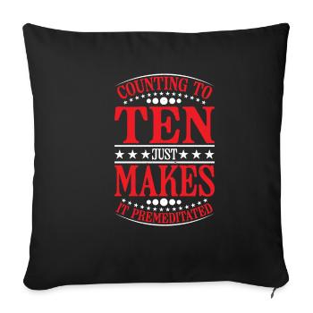 Compter jusqu’à dix le rend prémédité 21 - Housse de coussin décorative 45 x 45 cm - noir - Devant
