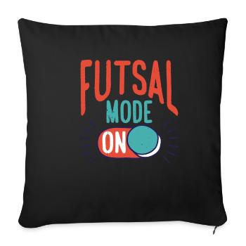 Futsal Mode On 14 - Sofa pillowcase 17,3'' x 17,3'' (45 x 45 cm) - black - Front