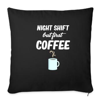 Quart de nuit, mais premier café plus drôle - Housse de coussin décorative 45 x 45 cm - noir - Devant