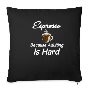 L’espresso parce que grandir est difficile - Housse de coussin décorative 45 x 45 cm - noir - Devant