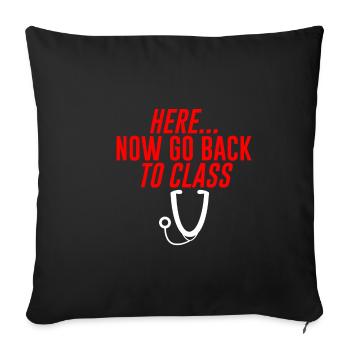 Here... Now Go Back To Class 4 - Sofa pillowcase 17,3'' x 17,3'' (45 x 45 cm) - black - Front