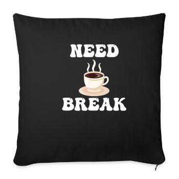 Need a break Coffee Break Cafecito - Sofa pillowcase 17,3'' x 17,3'' (45 x 45 cm) - black - Front