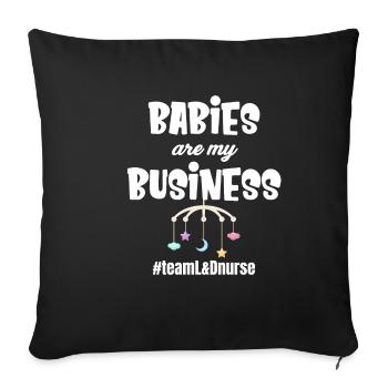 Babies Are My Business Nurse Midwives - Sofa pillowcase 17,3'' x 17,3'' (45 x 45 cm) - black - Front