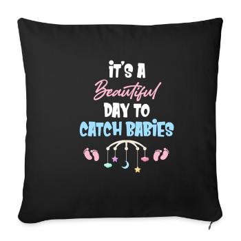 It's a beautiful day to go into labor and the - Sofa pillowcase 17,3'' x 17,3'' (45 x 45 cm) - black - Front