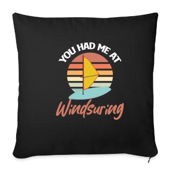 You had me windsurfing funny - Sofa pillowcase 17,3'' x 17,3'' (45 x 45 cm) - black - Front