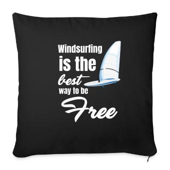 Windsurfing is the best way to be free. - Sofa pillowcase 17,3'' x 17,3'' (45 x 45 cm) - black - Front