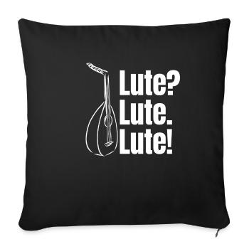 Luth? Luth. Luth! Musicien à cordes Mandoliniste - Housse de coussin décorative 45 x 45 cm - noir - Devant