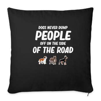 Les chiens ne mettent jamais les humains du côté de l' - Housse de coussin décorative 45 x 45 cm - noir - Devant