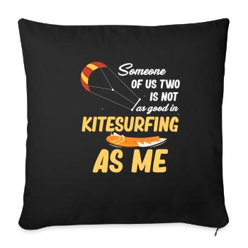 One of the two of us isn't that good at - Sofa pillowcase 17,3'' x 17,3'' (45 x 45 cm) - black - Front