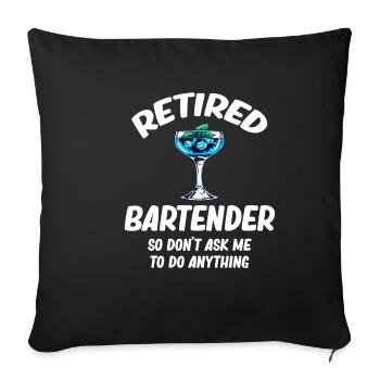 Barman à la retraite, alors ne me demandez pas - Housse de coussin décorative 45 x 45 cm - noir - Devant