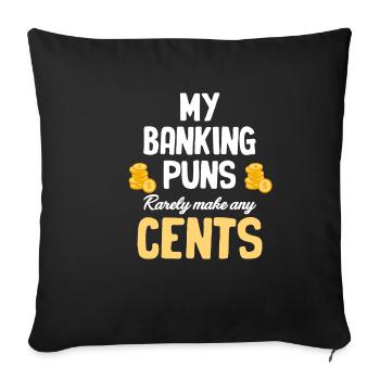 Mes jeux de mots bancaires font rarement un sou - Housse de coussin décorative 45 x 45 cm - noir - Devant