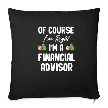 Of course I'm right, I'm a - Sofa pillowcase 17,3'' x 17,3'' (45 x 45 cm) - black - Front