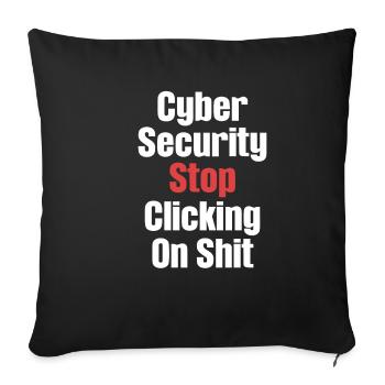 Cyber-sicherheit Hören Sie Auf, Auf - Sofakissenbezug 45 x 45 cm - Schwarz - Vorne