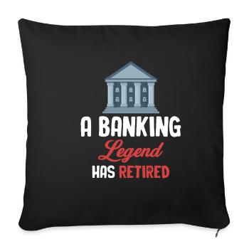 Eine Banklegende Ist In Den Ruhestand Gegangen - Sofakissenbezug 45 x 45 cm - Schwarz - Vorne