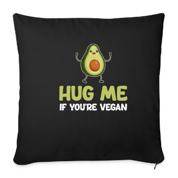 Hug me if you're vegan, - Sofa pillowcase 17,3'' x 17,3'' (45 x 45 cm) - black - Front