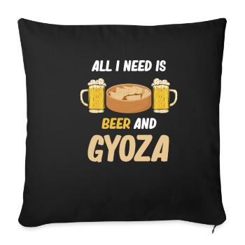 Alles Was Ich Brauche Ist Bier Und Gyoza - Sofakissenbezug 45 x 45 cm - Schwarz - Vorne
