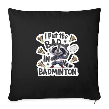 J’ai mis le mauvais dans le badminton 4 - Housse de coussin décorative 45 x 45 cm - noir - Devant