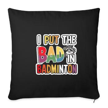 J’ai mis le mauvais dans le badminton 6 - Housse de coussin décorative 45 x 45 cm - noir - Devant