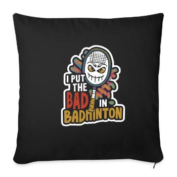 J’ai mis le mauvais dans le badminton 7 - Housse de coussin décorative 45 x 45 cm - noir - Devant