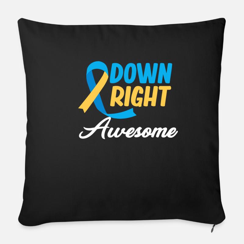 Down Right Awesome Down-syndrom Autismus - Sofakissenbezug 45 x 45 cm - Schwarz