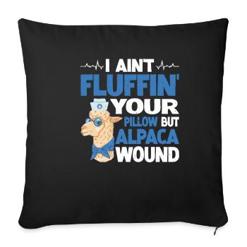 I Ain't Fluffin' Your Pillow But Alpaca Wound 3 - Sofa pillowcase 17,3'' x 17,3'' (45 x 45 cm) - black - Front