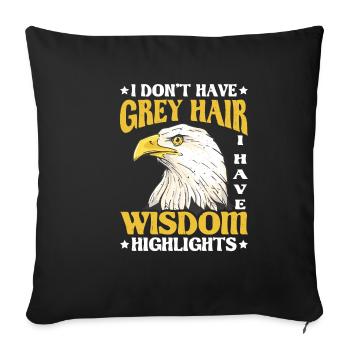 Je n’ai pas de cheveux gris, j’ai des mèches de sagesse 2 - Housse de coussin décorative 45 x 45 cm - noir - Devant
