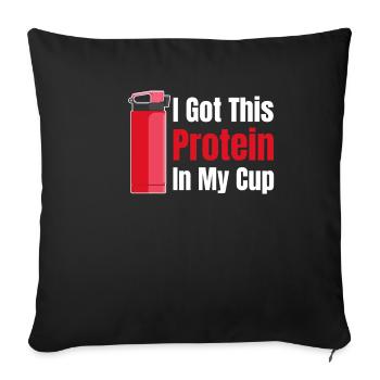 J'ai cette protéine dans ma tasse - Housse de coussin décorative 45 x 45 cm - noir - Devant