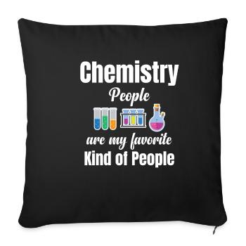 Chemistry people are my favorite kind of - Sofa pillowcase 17,3'' x 17,3'' (45 x 45 cm) - black - Front