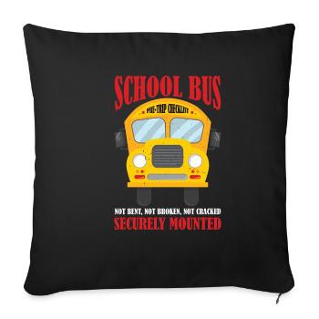 School Bus Pre-trip Checklist, Not Bent, 6 - Sofa pillowcase 17,3'' x 17,3'' (45 x 45 cm) - black - Front