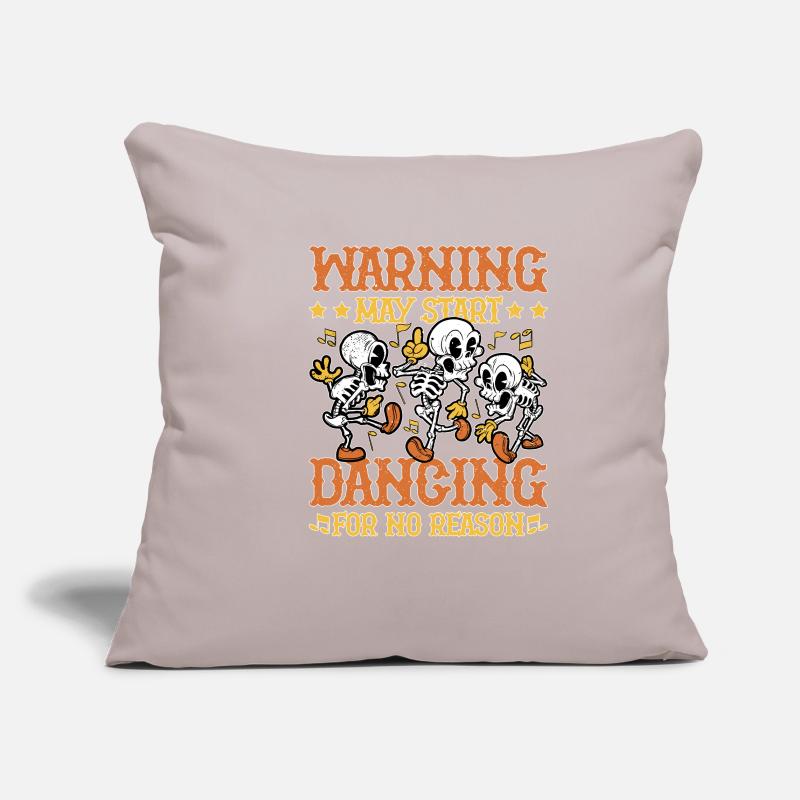 Warning May Start Dancing For No Reason 5 Sofa pillowcase 17,3'' x 17,3'' (45 x 45 cm)