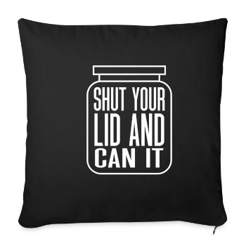 Fermez votre couvercle et pouvez-vous - Housse de coussin décorative 45 x 45 cm - noir - Devant