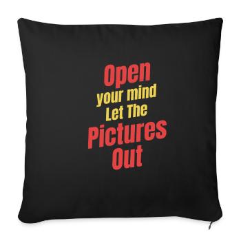 Open your mind, let the pictures - Sofa pillowcase 17,3'' x 17,3'' (45 x 45 cm) - black - Front
