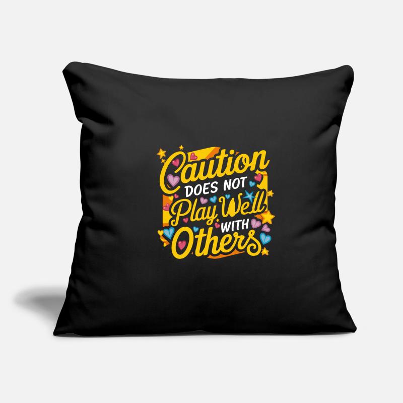 Caution Does Not Play Well With Others 92 Sofa pillowcase 17,3'' x 17,3'' (45 x 45 cm)