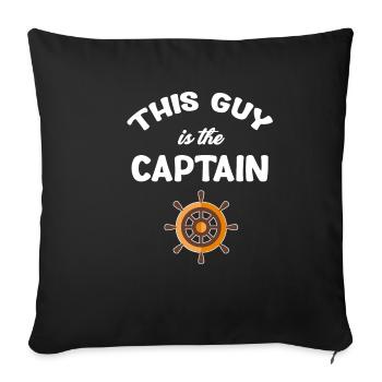 This guy is the captain captain cruise - Sofa pillowcase 17,3'' x 17,3'' (45 x 45 cm) - black - Front