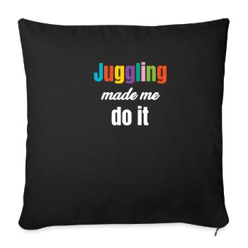 Juggling is my cardio juggler, bartender, - Sofa pillowcase 17,3'' x 17,3'' (45 x 45 cm) - black - Front