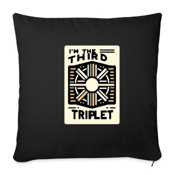 I'm The Third Triplet 6 - Sofa pillowcase 17,3'' x 17,3'' (45 x 45 cm) - black - Front