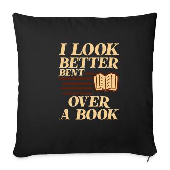 I Look Better Bent Over A Book 2 - Sofa pillowcase 17,3'' x 17,3'' (45 x 45 cm) - black - Front