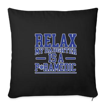 Détendez-vous ma fille est ambulancière 2 - Housse de coussin décorative 45 x 45 cm - noir - Devant