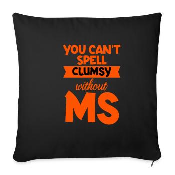 Vous ne pouvez pas épeler maladroit sans MS 4 - Housse de coussin décorative 45 x 45 cm - noir - Devant