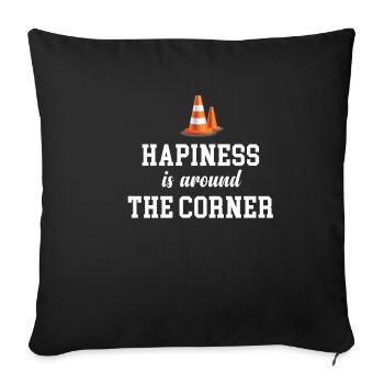 Happiness is just around the corner funny - Sofa pillowcase 17,3'' x 17,3'' (45 x 45 cm) - black - Front