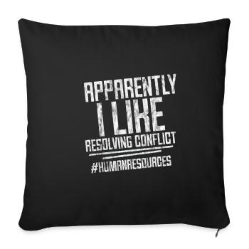 Apparently I Like Resolving Conflict 3 - Sofa pillowcase 17,3'' x 17,3'' (45 x 45 cm) - black - Front
