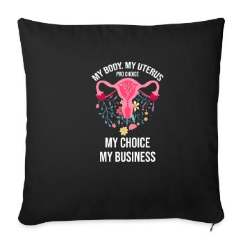 Mon corps, mon utérus, mon choix, mon - Housse de coussin décorative 45 x 45 cm - noir - Devant
