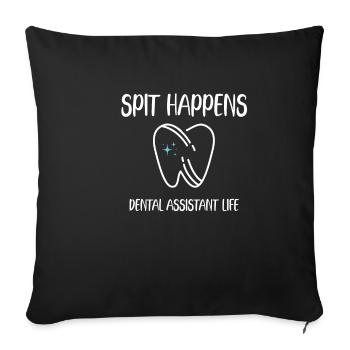Spit Happen Dental Assistant Life Floss Floss - Sofa pillowcase 17,3'' x 17,3'' (45 x 45 cm) - black - Front