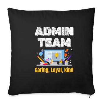 admin team Caring Loyal Friendly Funny - Sofa pillowcase 17,3'' x 17,3'' (45 x 45 cm) - black - Front