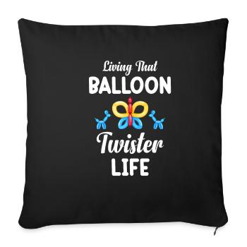 Living That Balloon Twister Life Birthday - Sofa pillowcase 17,3'' x 17,3'' (45 x 45 cm) - black - Front