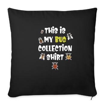 Das Ist Mein Sammelshirt Entomologe - Sofakissenbezug 45 x 45 cm - Schwarz - Vorne