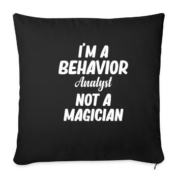 T Shirt for Bewä I'm a Behavior Analyst - Sofa pillowcase 17,3'' x 17,3'' (45 x 45 cm) - black - Front