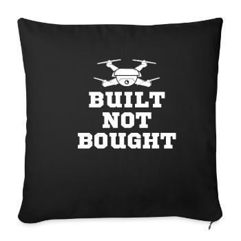 Built, not bought. Funny Drone, Flying - Sofa pillowcase 17,3'' x 17,3'' (45 x 45 cm) - black - Front