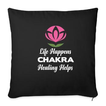 Life Happens Chakra Healing Helps Buddhist - Sofa pillowcase 17,3'' x 17,3'' (45 x 45 cm) - black - Front