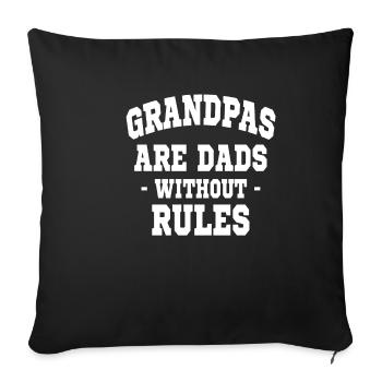 "Grandfathers are fathers without rules", sarcastic - Sofa pillowcase 17,3'' x 17,3'' (45 x 45 cm) - black - Front